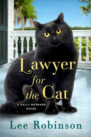 [Sally Baynard 02] • Lawyer for the Cat